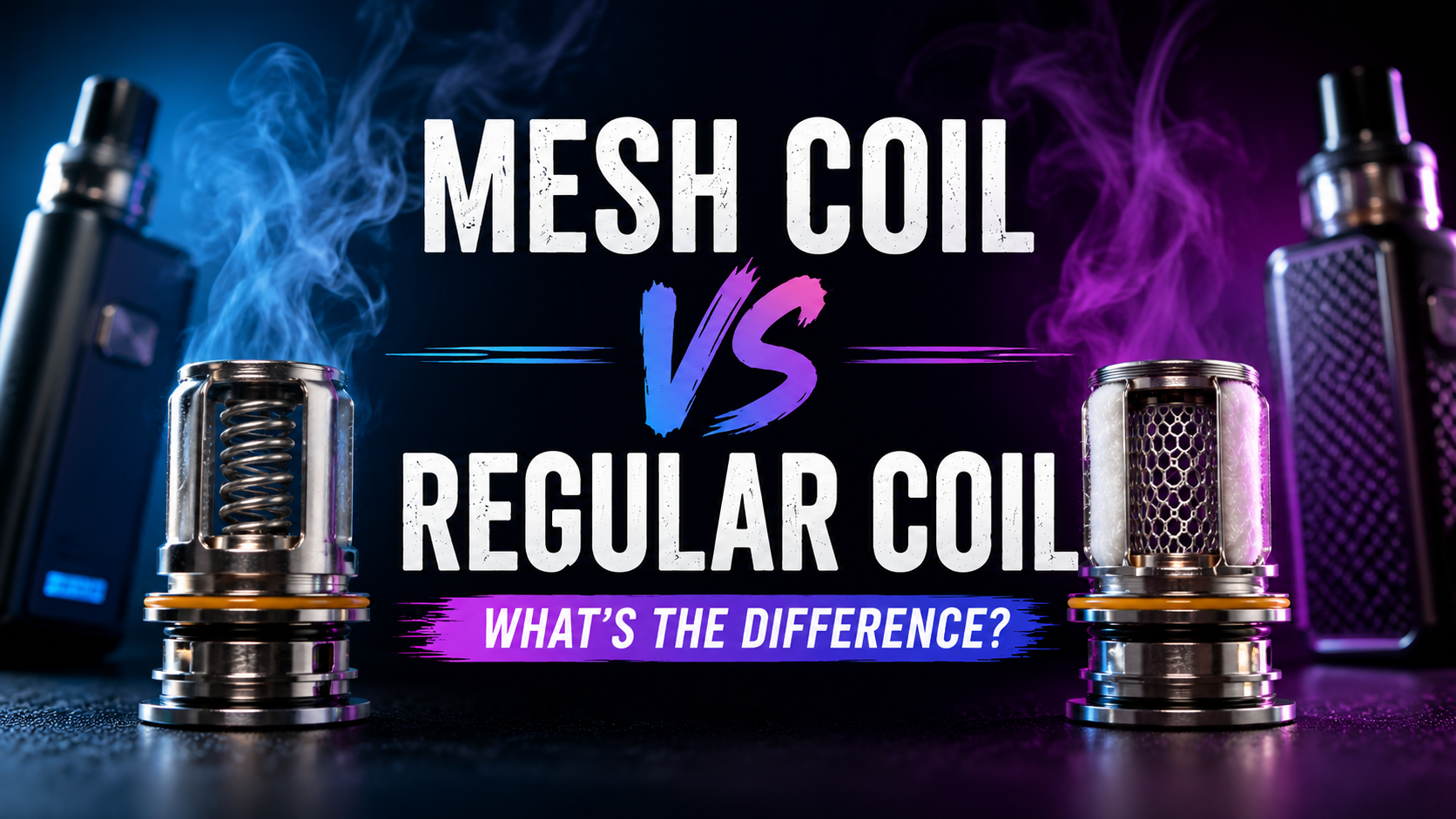Mesh Coil vs Regular Coil: What's the Difference?